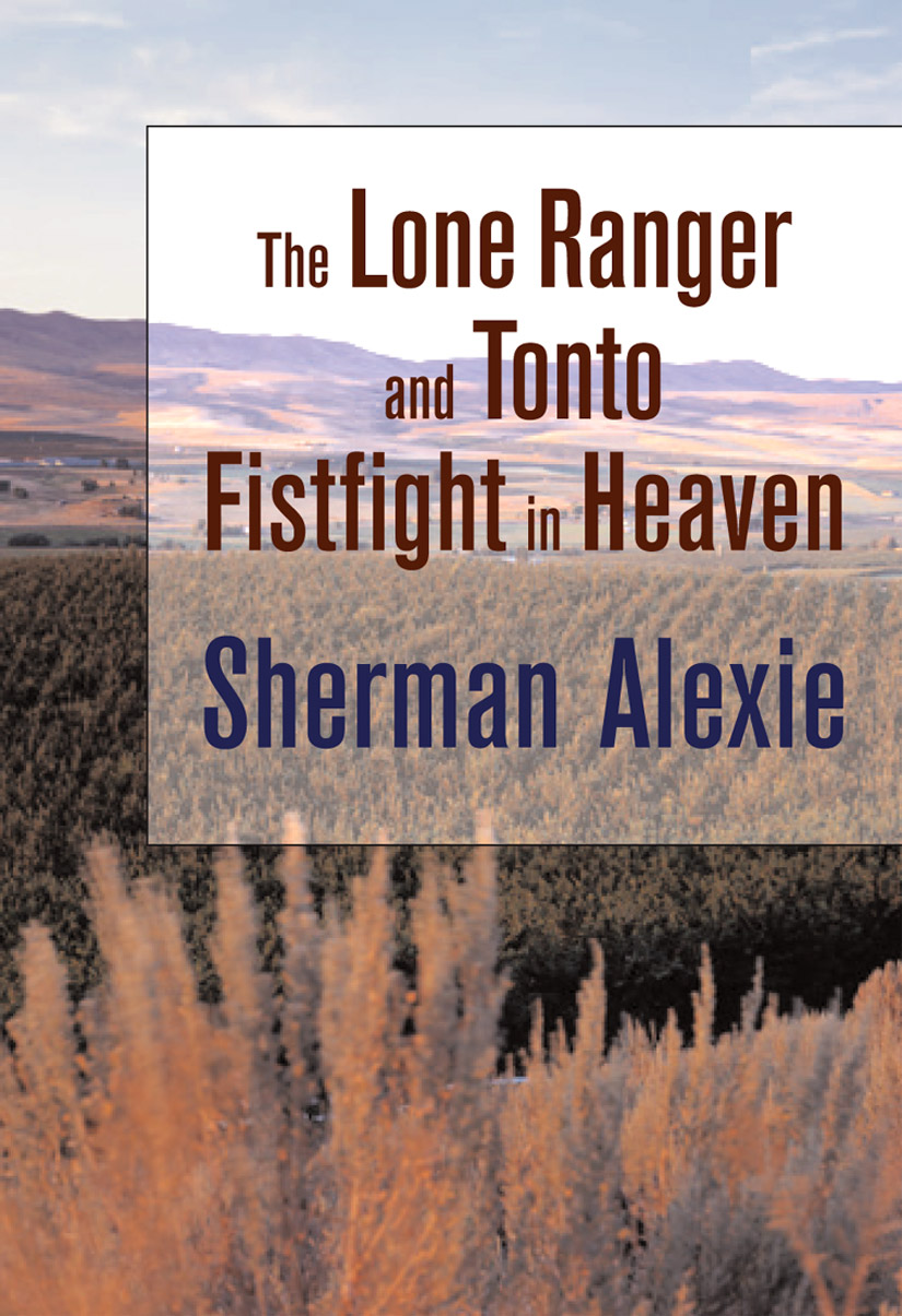 Title details for The Lone Ranger and Tonto Fistfight in Heaven by Sherman Alexie - Available